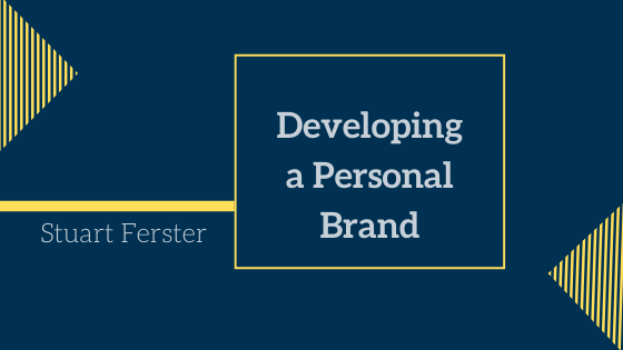 Developing a Personal Brand