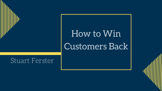 How to Win Customers Back