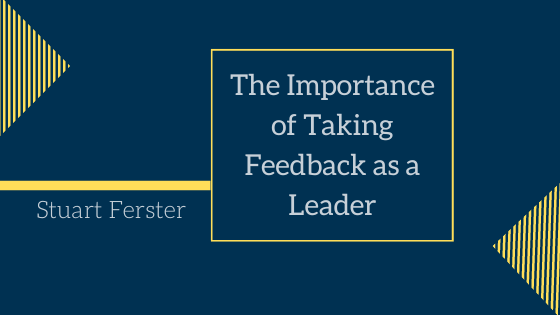 The Importance of Taking Feedback as a Leader