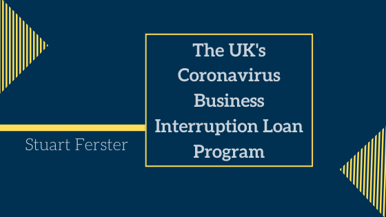 The UK’s Coronavirus Business Interruption Loan Program